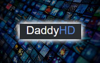 daddyhd live|DaddyLive Live TV & Sports Playlists